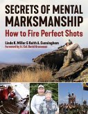 Secrets of Mental Marksmanship (eBook, ePUB)
