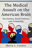 Medical Assault on the American Brain (eBook, ePUB)