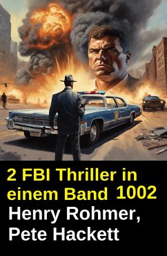 2 TBI Thriller in einem Band 1002 (eBook, ePUB) - Rohmer, Henry; Hackett, Pete
