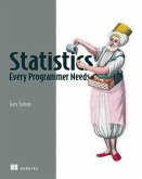 Statistics Every Programmer Needs (eBook, ePUB) Statistics Every Programmer Needs (eBook, ePUB)