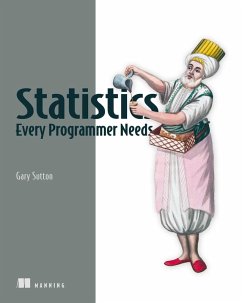 Cover Statistics Every Programmer Needs (eBook, ePUB)
