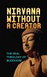 Nirvana Without a Creator: The Real... - Bild 1
