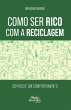 Como Ser Rico com a Reciclagem (eBook,... - Bild 1