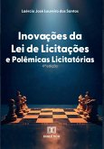 Inovações da Lei de Licitações e Polêmicas Licitatórias (eBook, ePUB)