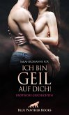Ich bin geil auf dich! Erotische Geschichten (eBook, ePUB)