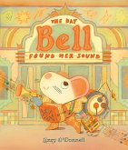 The Day Bell Found Her Sound (eBook, ePUB)