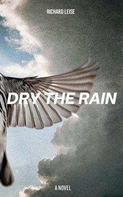Cover Dry The Rain (eBook, ePUB)