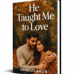 He Taught Me to Love (eBook, ePUB)