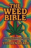 The Weed Bible (eBook, ePUB) The Weed Bible (eBook, ePUB)