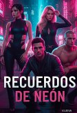 Recuerdos de neon (eBook, ePUB)
