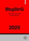 Brandenburgisches Straßengesetz - BbgStrG 2025