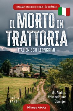 Cover Italiano! Italienisch lernen für Anfänger   Lernkrimi Italienisch A1-A2   Il morto in trattoria   Mit Audios, Vokabeln und Übungen