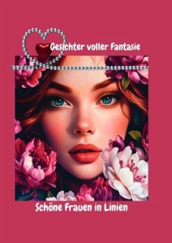 Gesichter voller Fantasie - Moessner, Anna