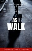 As I Walk (eBook, ePUB)