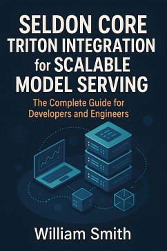 Cover Seldon Core Triton Integration for Scalable Model Serving (eBook, ePUB)
