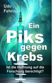 Ein Piks gegen Krebs - Ist die Hoffnung auf die Forschung berechtigt ?