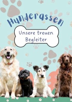 Cover Hunderassen - Unsere treuen Begleiter
