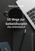 10 Wege zur Selbstdisziplin