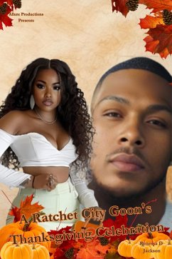 Cover A Ratchet City Goon's Thanksgiving Celebration (eBook, ePUB)