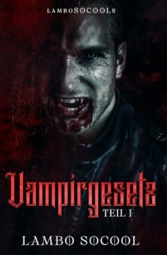 lamboSOCOOLs Vampirgesetz Teil I - Socool, Lambo