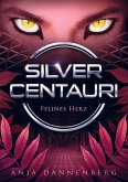 Silver Centauri (Felines Herz, Band 2)