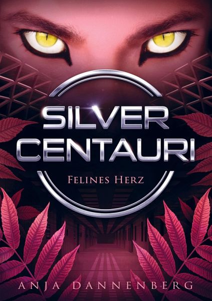 Silver Centauri (Felines Herz, Band 2)