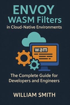 Cover Envoy WASM Filters in Cloud-Native Environments (eBook, ePUB)