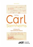 Die Prosa Carl Sternheims im Kontext der expressionistischen Moderne Die Prosa Carl Sternheims im Kontext der expressionistischen Moderne