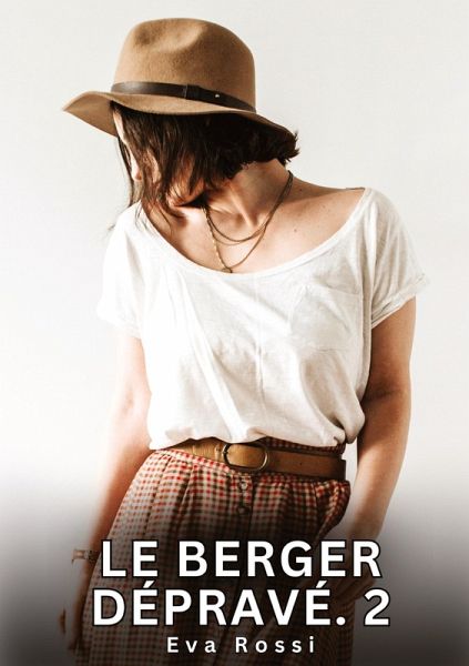 Le berger dépravé. 2 Le berger dépravé. 2