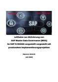 Leitfaden zur Aktivierung von SAP Master Data Governance (MDG) im SAP S/4HANA vorgestellt vorgestellt mit praxisnahen