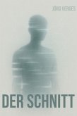 Der Schnitt (eBook, ePUB)