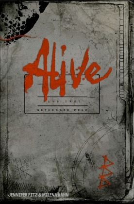 Alive: Getrennte Wege Alive: Getrennte Wege