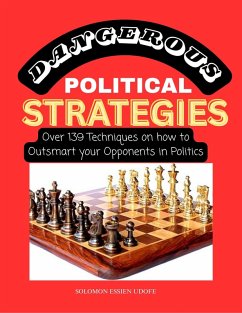 Cover Dangerous Political Strategies (eBook, ePUB)