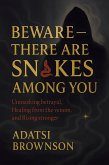 Beware - There Are Snakes Among You (eBook, ePUB)