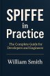 SPIFFE in Practice (eBook, ePUB) - Bild 1