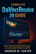 Complete DaVinci Resolve 20 Guide... - Bild 1