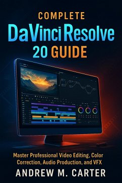 Cover Complete DaVinci Resolve 20 Guide (eBook, ePUB)