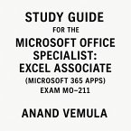 Study Guide for the Microsoft Office Specialist (eBook, ePUB) Study Guide for the Microsoft Office Specialist (eBook, ePUB)