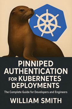 Cover Pinniped Authentication for Kubernetes Deployments (eBook, ePUB)