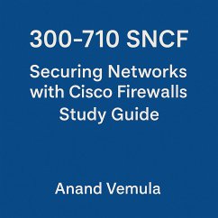 Cover 300-710 SNCF Securing Networks with Cisco Firewalls Study Guide (eBook, ePUB)