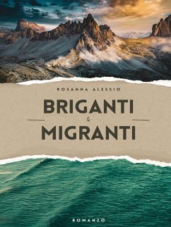 Briganti & Migranti (eBook, ePUB) - Alessio, Rosanna