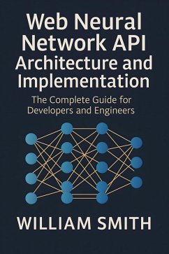 Cover Web Neural Network API Architecture and Implementation (eBook, ePUB)