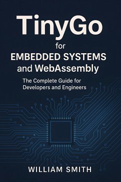 Cover TinyGo for Embedded Systems and WebAssembly (eBook, ePUB)