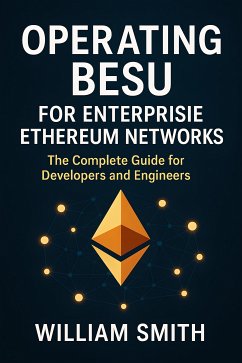 Cover Operating Besu for Enterprise Ethereum Networks (eBook, ePUB)