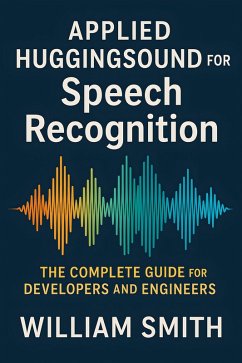 Cover Applied HuggingSound for Speech Recognition (eBook, ePUB)
