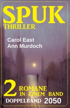 Spuk Thriller Doppelband 2050 (eBook, ePUB) - Murdoch, Ann; East, Carol