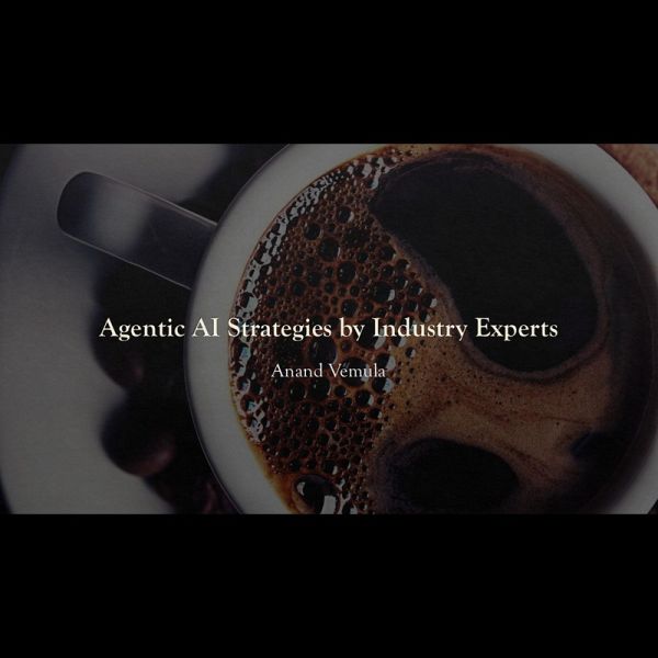 Agentic AI Strategies by Industry Experts (eBook, ePUB)