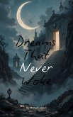 Dreams That Never Woke (eBook, ePUB)
