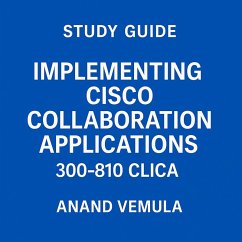 Cover Study Guide Implementing Cisco Collaboration Applications 300-810 CLICA (eBook, ePUB)