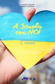 A scuola con noi - Школа з нами! (eBook, ePUB) A scuola con noi - Школа з нами! (eBook, ePUB)